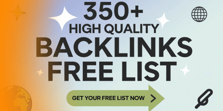 350+ High Quality Backlinks Free List